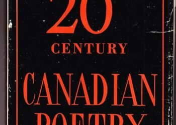 What are the chief characteristics of twentieth century Canadian poetry