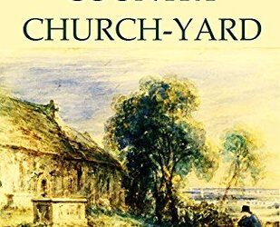 Elegy Written in a Country Churchyard Summary by Thomas Gray