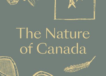What is the general Canadian attitude to Nature especially in the early years of its existence as a nation