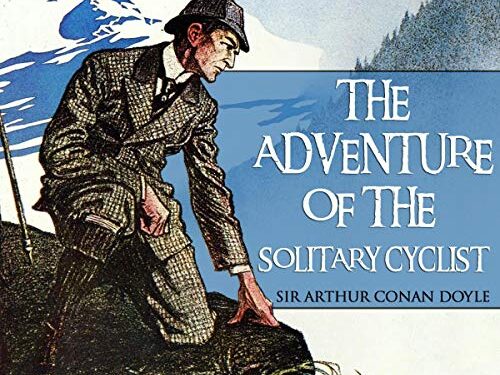 The adventure of the solitary cyclist Short Summary