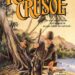 Comment on the development of the character of Robinson Crusoe in the story