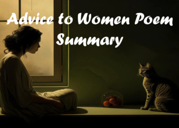 Advice to Women Poem Summary by Eunice de Souza