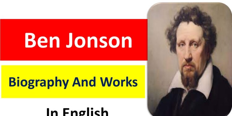 Ben Jonson Biography And Works