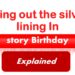 Bring out the silver lining in the story Birthday