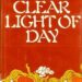 What is the summary of clear light of day