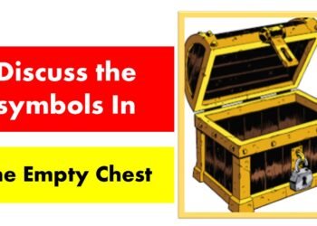 Discuss the symbols in the story The Empty Chest