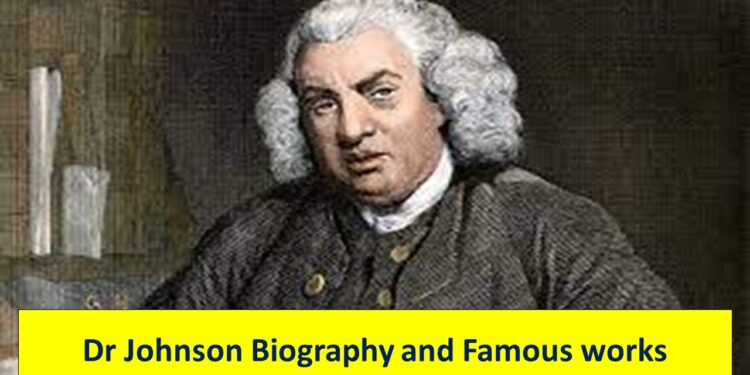 Dr Johnson Biography and Famous works