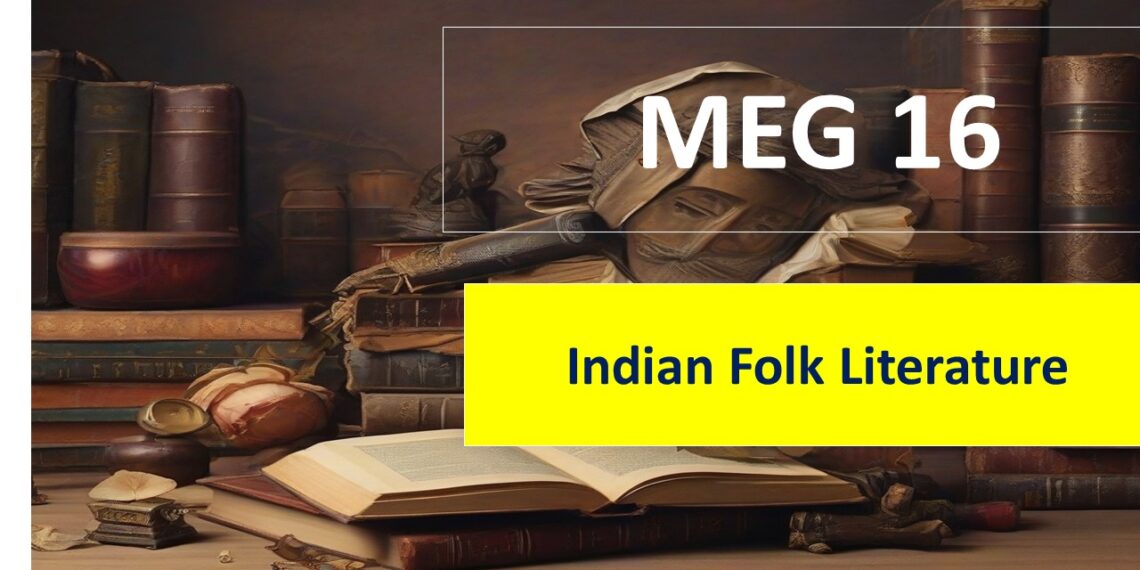 MEG 16 Indian Folk Literature Solved Assignment for 2023-24