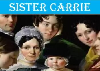 Sister Carrie Summary and Themes
