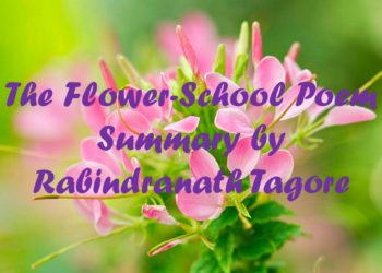 Summary of the Flower-School Poem by Rabindranath Tagore