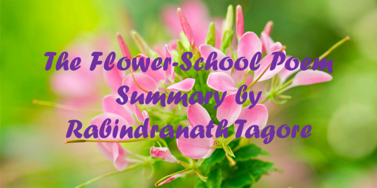 Summary of the Flower-School Poem by Rabindranath Tagore