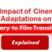 The Impact of Cinematic Adaptations on Narrative Perspective Of A Study of Literary to Film Transitions