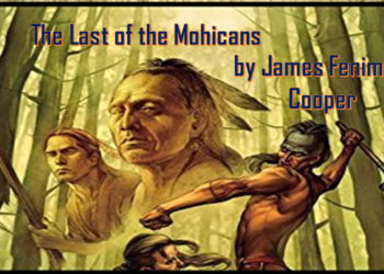 The Last of the Mohicans Summary by James Fenimore Cooper
