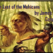 The Last of the Mohicans Summary by James Fenimore Cooper