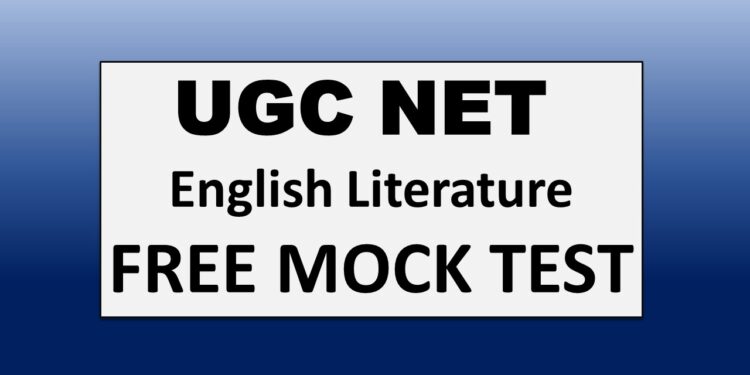 UGC NET English Literature Free Mock Test 2024