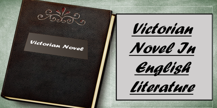 Victorian Novel In English Literature: Novels and Politics