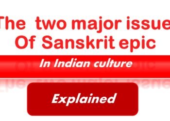 What is the role of two major Sanskrit epics in the construction of Indian culture