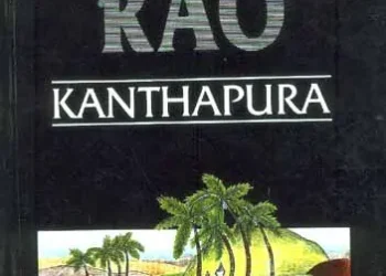 What is the summary of Kanthapura and Themes