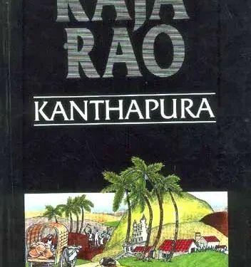 What is the summary of Kanthapura and Themes