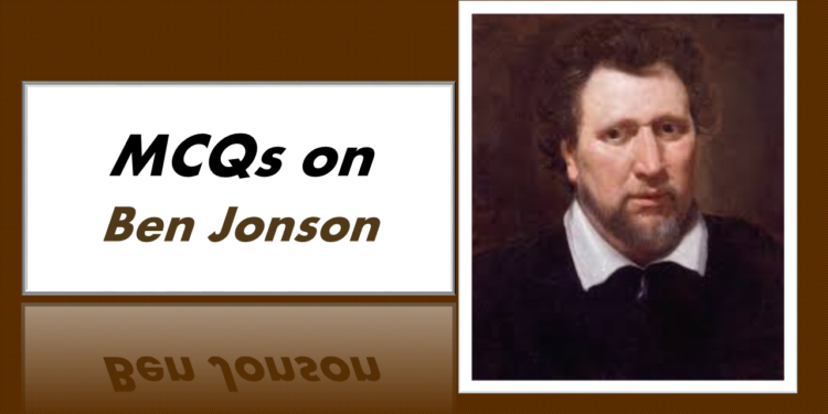 MCQs on Ben Jonson