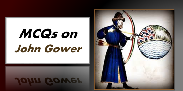 MCQs on John Gower