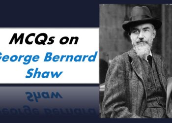 MCQs in George Bernard Shaw