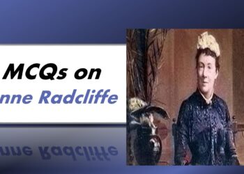 MCQs on Anne Radcliffe