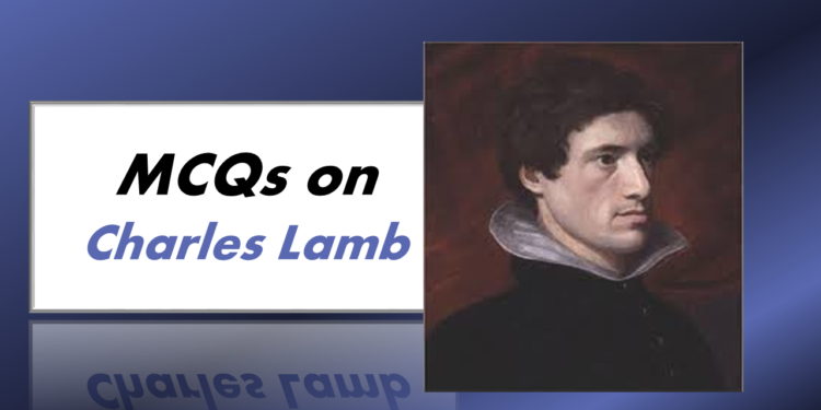 MCQs on Charles Lamb