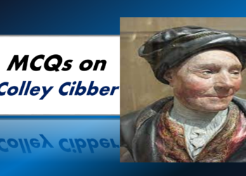 MCQs on Colley Cibber