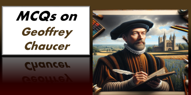 MCQs on Geoffrey Chaucer