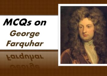 MCQs on George Farquhar