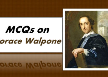 MCQs on Horace Walpole