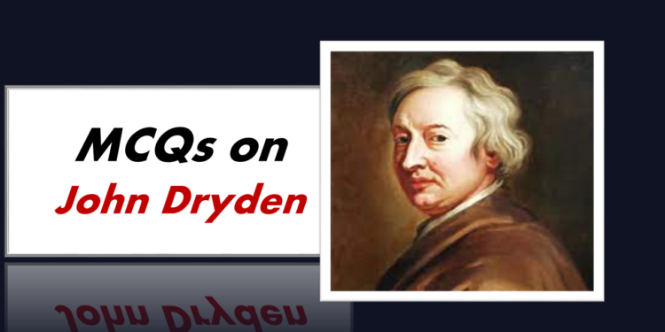 MCQs on John Dryden