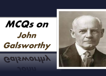 MCQs on John Galsworthy