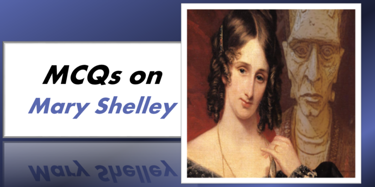 MCQs on Mary Shelley