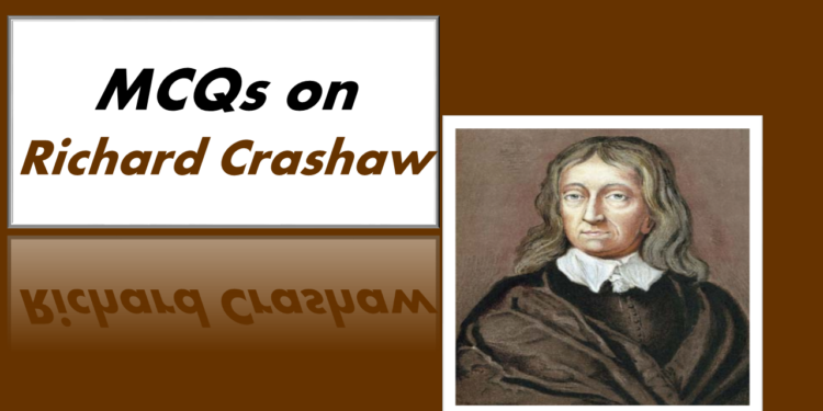 MCQs on Richard Crashaw