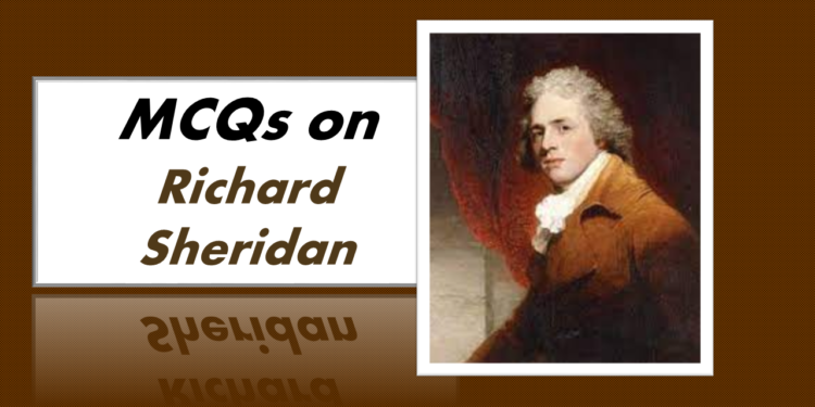 MCQs on Richard Sheridan