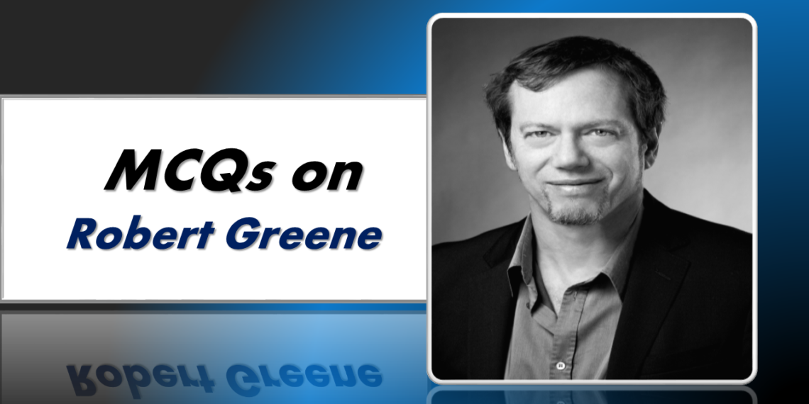MCQs on Robert Greene