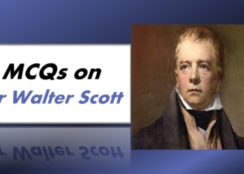 MCQs on Sir Walter Scott