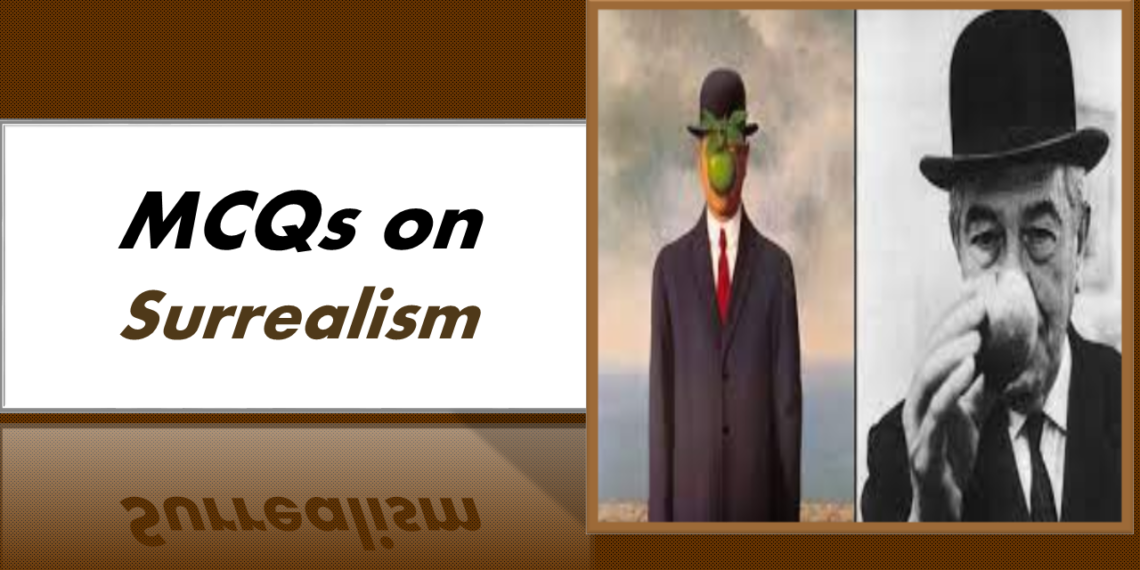 MCQs on Surrealism