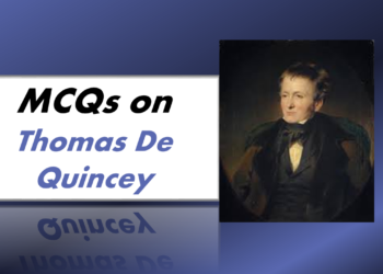 MCQs on Thomas De Quincey