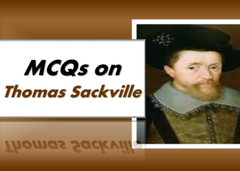 MCQs on Thomas Sackville