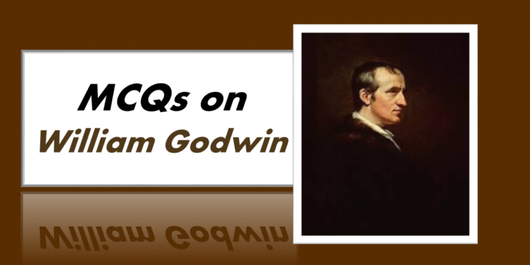MCQs on William Godwin