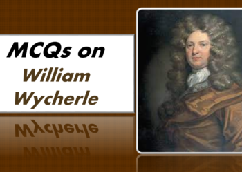 MCQs on William Wycherle