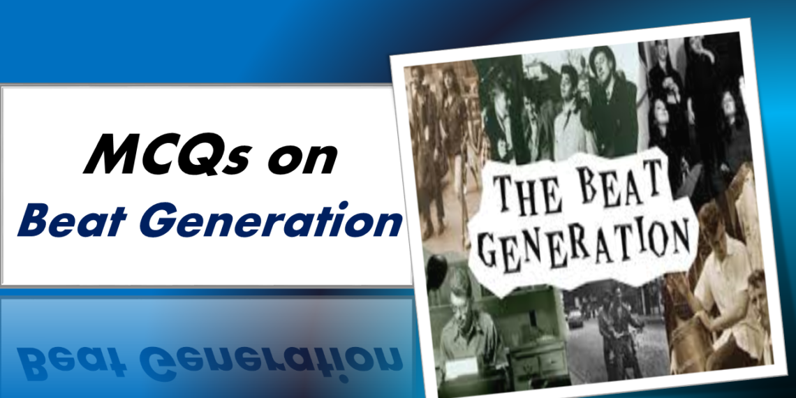 MCQs on the Beat Generation