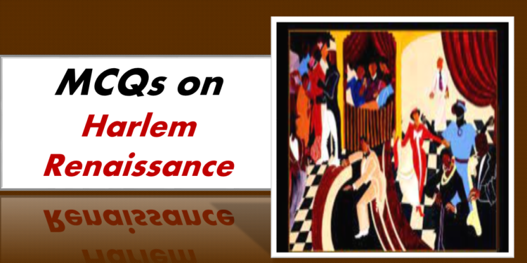 MCQs on the Harlem Renaissance