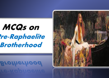 MCQs on the Pre-Raphaelite Brotherhood