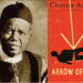 Arrow of God by Chinua Achebe Summary and Themes