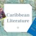 What are the main features of Caribbean literature