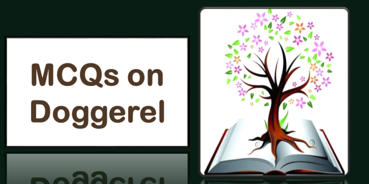 50+ MCQs on Doggerel with Answers for UGC NET / SET Prepration